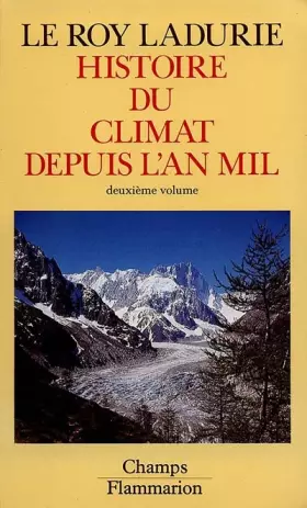 Couverture du produit · Histoire du climat depuis l'an mil, volume 2