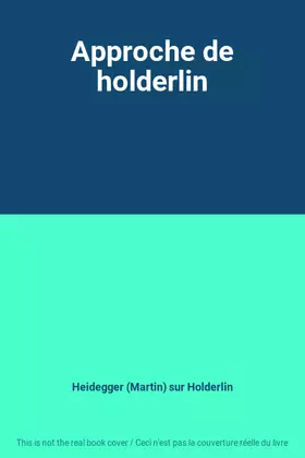 Couverture du produit · Approche de holderlin