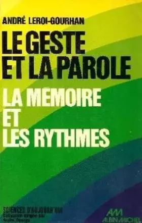 Couverture du produit · La mémoire et les rythmes (Le geste et la parole Tome 2)