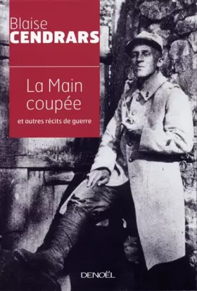 Couverture du produit · La Main coupée et autres récits de guerre