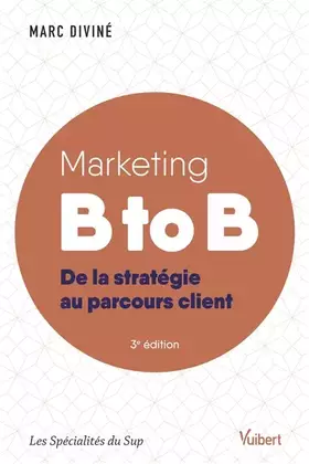 Couverture du produit · Marketing B to B: De la stratégie au parcours client