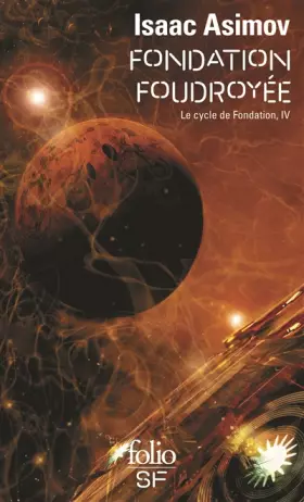 Couverture du produit · Le cycle de Fondation, IV : Fondation foudroyée
