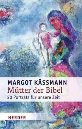 Couverture du produit · Mütter der Bibel: 20 Porträts für unsere Zeit