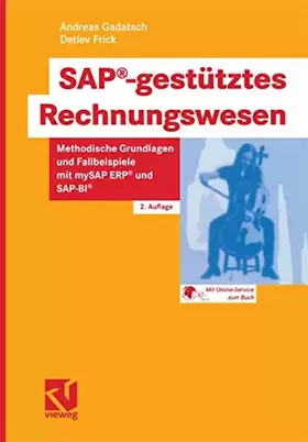 Couverture du produit · SAP-gestütztes Rechnungswesen. Methodische Grundlagen und Fallbeispiele mit mySAP ERP und SAP-BI