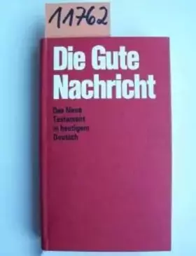 Couverture du produit · Die gute Nachricht, das Neue Testament in heutigem Deutsch.