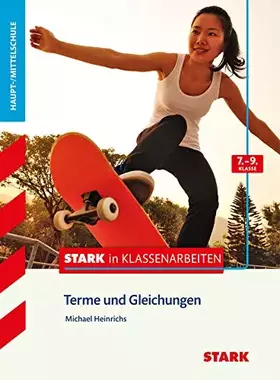 Couverture du produit · STARK Mathematik 7.-9. Klasse - STARK in Klassenarbeiten Haupt-/Mittelschule - Terme und Gleichungen (Training)