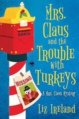 Couverture du produit · Mrs. Claus and the Trouble with Turkeys (A Mrs. Claus Mystery)