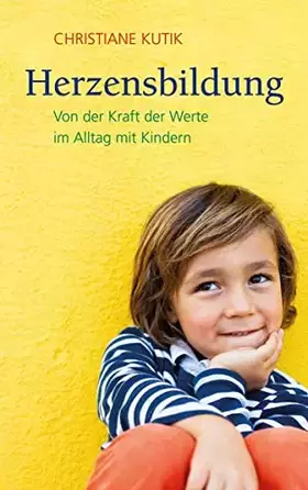 Couverture du produit · Herzensbildung: Von der Kraft der Werte im Alltag mit Kindern