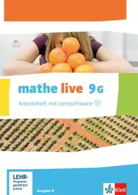 Couverture du produit · mathe live 9G: Arbeitsheft mit Lösungsheft und Lernsoftware Klasse 9 (G-Kurs) (mathe live. Ausgabe N ab 2014)