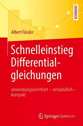 Couverture du produit · Schnelleinstieg Differentialgleichungen: anwendungsorientiert - verständlich - kompakt