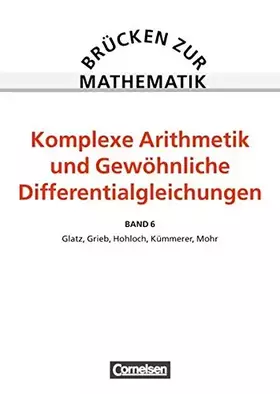 Couverture du produit · Komplexe Arithmetik, gewöhnliche Differentialgleichungen (Brücken zur Mathematik, Band 3)