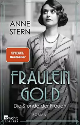 Couverture du produit · Fräulein Gold: Die Stunde der Frauen