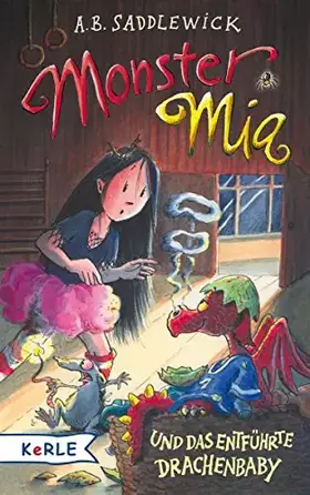 Couverture du produit · Monster Mia und das entführte Drachenbaby (Band 10)