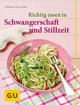Couverture du produit · Richtig essen in Schwangerschaft und Stillzeit