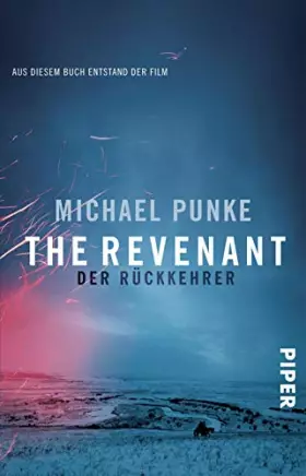 Couverture du produit · The Revenant – Der Rückkehrer: Roman zum Film