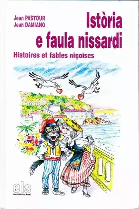 Couverture du produit · Istoria e faula nissardi - Histoires et fables niçoises