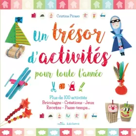 Couverture du produit · Un trésor d'activité pour toute l'année: plus de 100 activités bricolages créations jeux recettes passe-temps ...