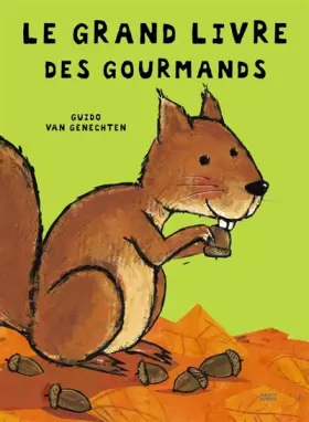 Couverture du produit · Le grand livre des gourmands