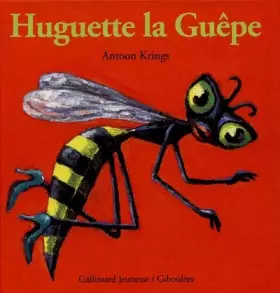 Couverture du produit · Droles De Petites Betes: Huguette LA Guepe