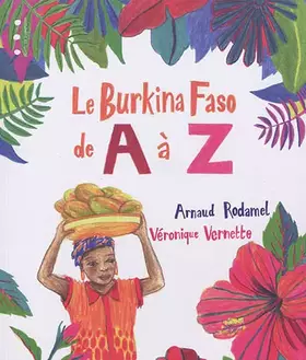 Couverture du produit · Le Burkina Faso de A à Z