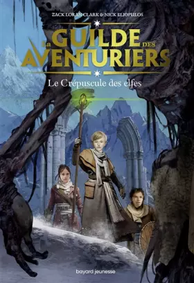Couverture du produit · La Guilde des aventuriers, Tome 02: Le crépuscule des elfes