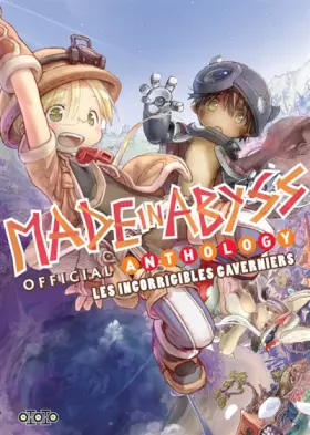 Couverture du produit · Made in Abyss Official Anthology, Les incorrigibles caverniers