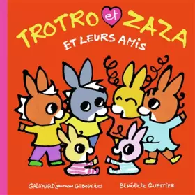 Couverture du produit · TROTRO ET ZAZA ET LEURS AMIS