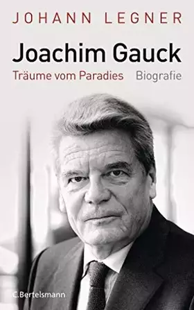Couverture du produit · Joachim Gauck: Träume vom Paradies - Biografie