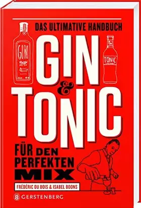 Couverture du produit · Gin & Tonic: Das ultimative Handbuch für den perfekten Mix