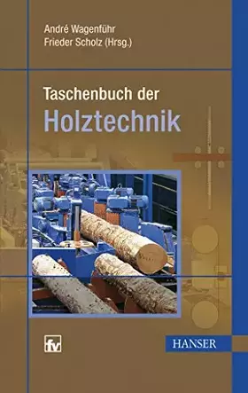 Couverture du produit · Taschenbuch der Holztechnik