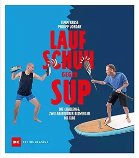 Couverture du produit · Laufschuh gegen SUP: Zwei Abenteurer bezwingen die Elbe