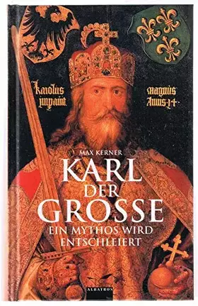 Couverture du produit · Karl der Grosse. Ein Mythos wird entschleiert