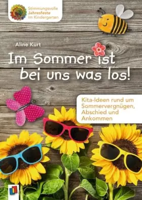 Couverture du produit · Im Sommer ist bei uns was los!: Kita-Ideen rund um Sommervergnügen, Abschied und Ankommen (Stimmungsvolle Jahresfeste im Kinder