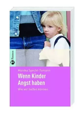 Couverture du produit · Wenn Kinder Angst haben: Wie wir helfen können