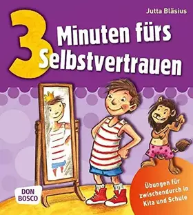 Couverture du produit · 3 Minuten fürs Selbstvertrauen: Übungen für zwischendurch in Kita und Schule (3 Minuten-Übungen und Spiele für zwischendurch)