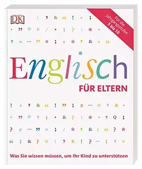 Couverture du produit · Englisch für Eltern: Was Sie wissen müssen, um Ihr Kind zu unterstützen