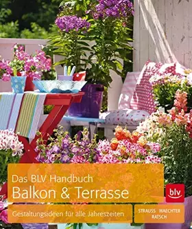 Couverture du produit · Das BLV Handbuch Balkon & Terrasse: Gestaltungsideen für alle Jahreszeiten (BLV Selbstversorgung)