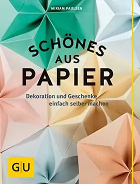 Couverture du produit · Schönes aus Papier: Dekoration und Geschenke einfach selber machen (GU DIY)