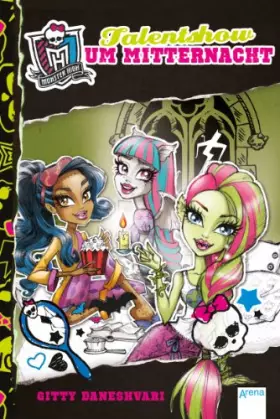 Couverture du produit · Monster High. Talentshow um Mitternacht