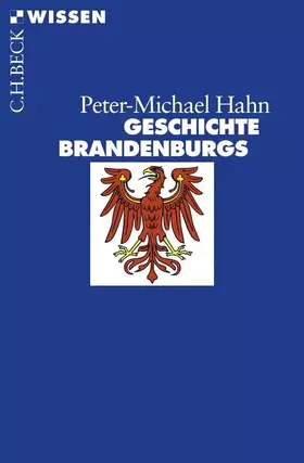 Couverture du produit · Geschichte Brandenburgs (C.H.BECK Wissen)
