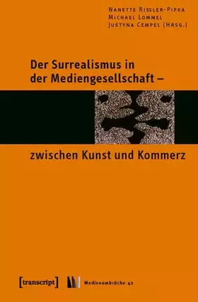 Couverture du produit · Der Surrealismus in der Mediengesellschaft – zwischen Kunst und Kommerz (Medienumbrüche)