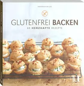 Couverture du produit · Glutenfrei backen: 60 herzhafte Rezepte