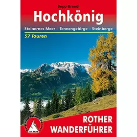 Couverture du produit · Hochkönig: Steinernes Meer - Tennengebirge - Steinberge. 60 Touren. Mit GPS-Tracks (Rother Wanderführer)