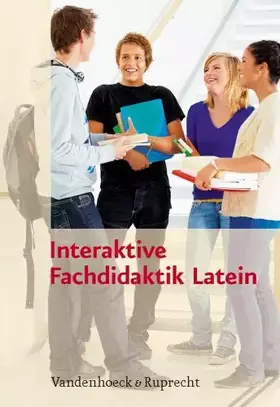 Couverture du produit · Interaktive Fachdidaktik Latein: Lösungen der fachdidaktischen Interaktiv-Teile und konkrete Unterrichtsbeispiele als Download 