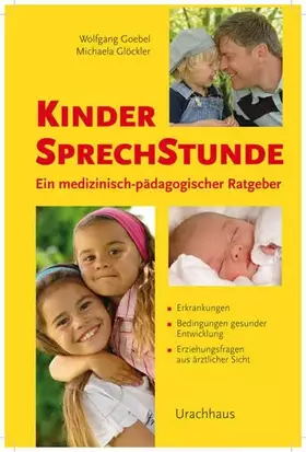 Couverture du produit · Kindersprechstunde: Ein medizinisch-pädagogischer Ratgeber: Ein medizinisch-pädagogischer Ratgeber. Erkrankungen. Bedingungen g
