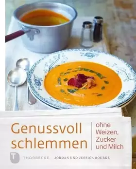 Couverture du produit · Genussvoll schlemmen ohne Weizen, Zucker und Milch