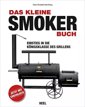 Couverture du produit · Das kleine Smoker-Buch: Einstieg in die Königsklasse des Grillens