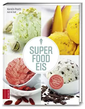 Couverture du produit · Superfood-Eis: Superlecker, supergesund