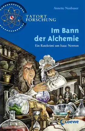 Couverture du produit · Im Bann der Alchemie: Ein Ratekrimi um Isaac Newton
