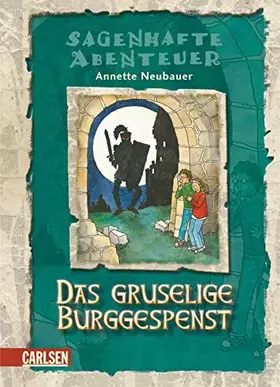Couverture du produit · Sagenhafte Abenteuer, Band 7: Das gruselige Burggespenst: Ein Eifel-Krimi für Kinder: Ein Eifel-Abenteuer